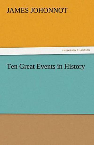 Ten Great Events in History