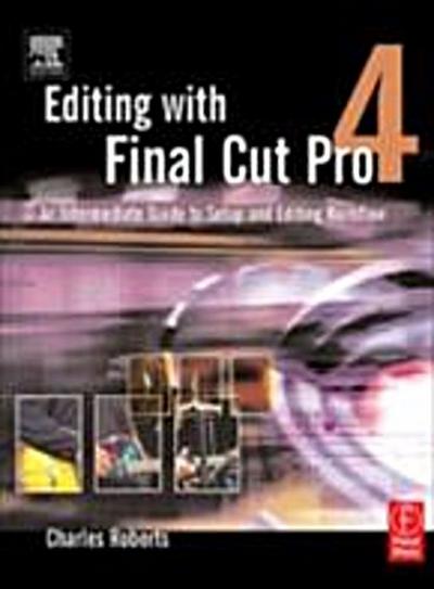 Editing with Final Cut Pro 4