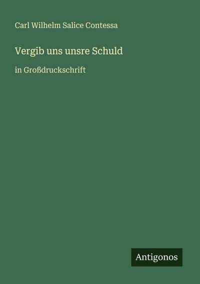Vergib uns unsre Schuld