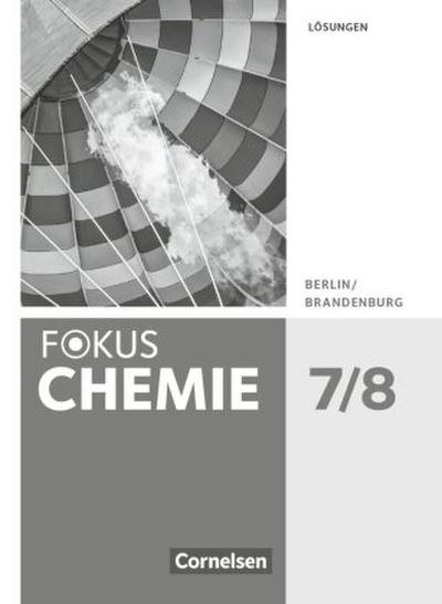 Fokus Chemie - Neubearbeitung - Berlin/Brandenburg - 7./8. Schuljahr