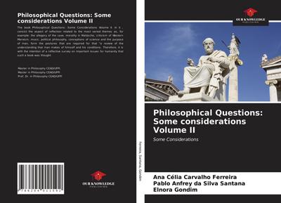 Philosophical Questions: Some considerations Volume II