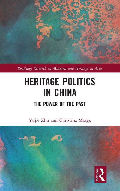 Heritage Politics in China