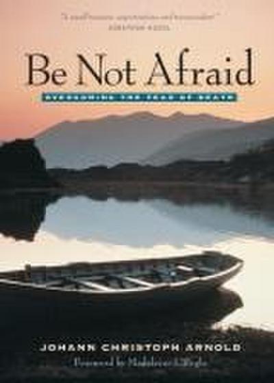 Be Not Afraid