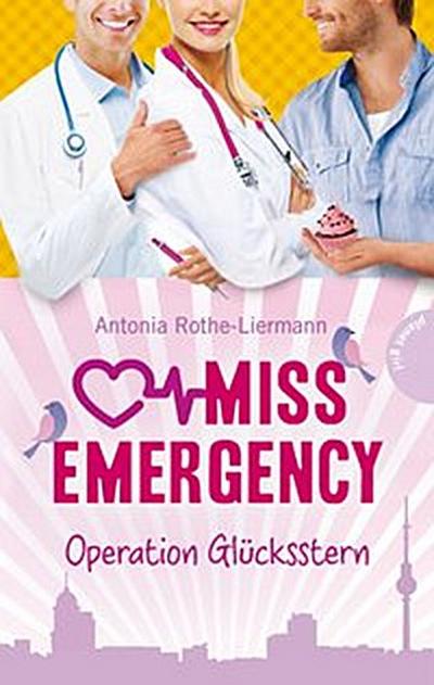 Miss Emergency 4: Operation Glücksstern