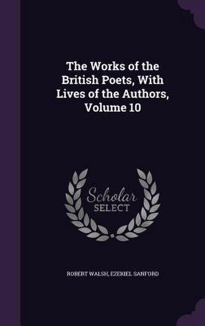 The Works of the British Poets, With Lives of the Authors, Volume 10