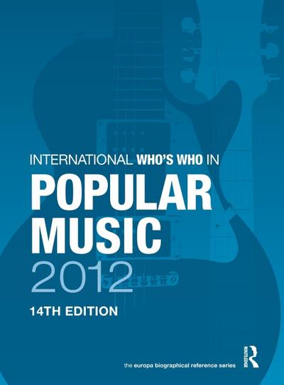International Who’s Who in Popular Music 2012