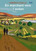 En Marchant Vers L’Océan