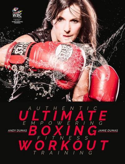 Ultimate Boxing Workout: Authentic Workouts for Fitness