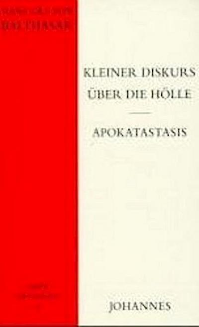 Kleiner Diskurs über die Hölle. Apokatastasis