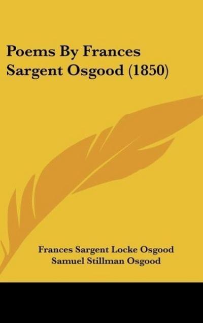 Poems By Frances Sargent Osgood (1850)