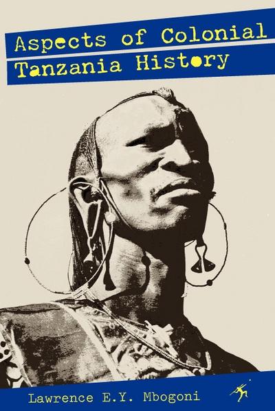 Mbogoni: Aspects of Colonial Tanzania History