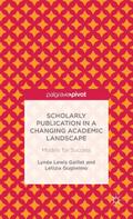 Scholarly Publication in a Changing Academic Landscape: Models for Success