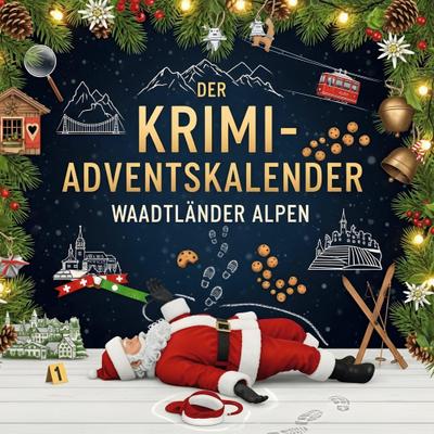 Der Krimi-Adventskalender Waadtländer Alpen