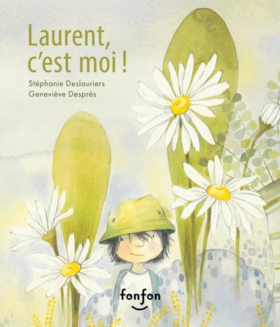 Laurent, c’est moi !