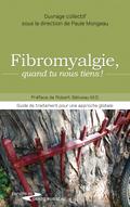 Fibromyalgie, quand tu nous tiens !