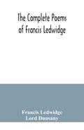 The complete poems of Francis Ledwidge