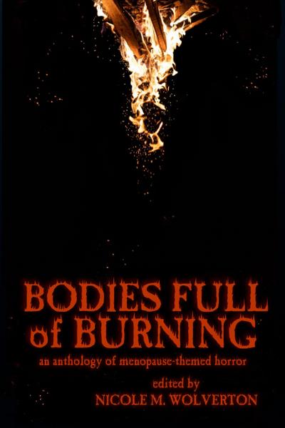 Bodies Full of Burning