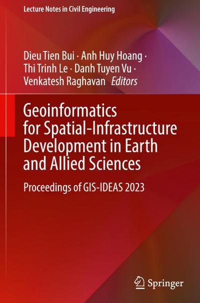 Geoinformatics for Spatial-Infrastructure Development in Earth and Allied Sciences