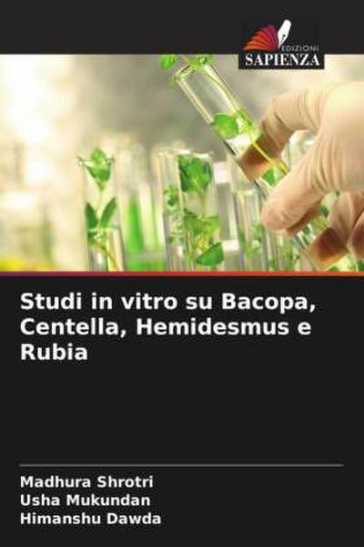 Studi in vitro su Bacopa, Centella, Hemidesmus e Rubia