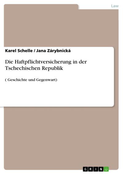Die Haftpflichtversicherung in der Tschechischen Republik