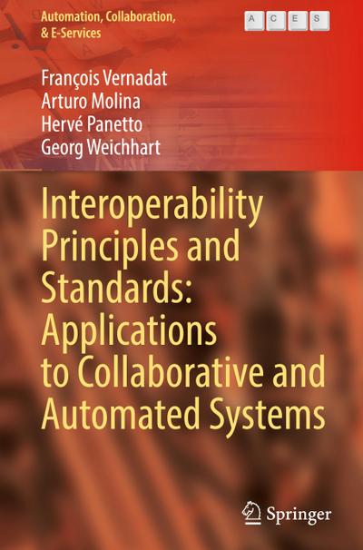 Interoperability Principles and Standards: Applications to Collaborative and Automated Systems