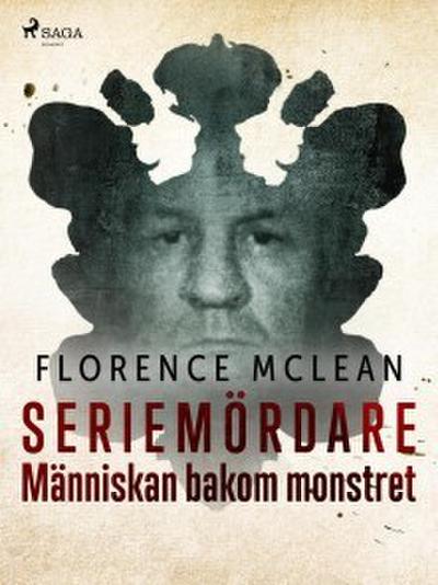 Seriemördare - Människan bakom monstret