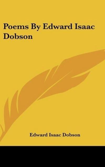 Poems By Edward Isaac Dobson