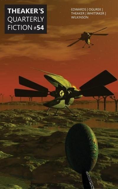 Theaker’s Quarterly Fiction #54