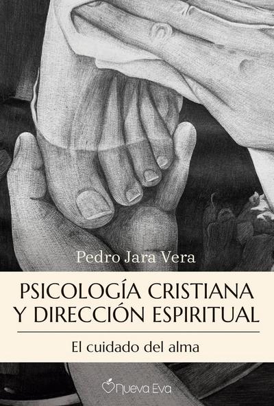 Psicología cristiana y dirección espiritual