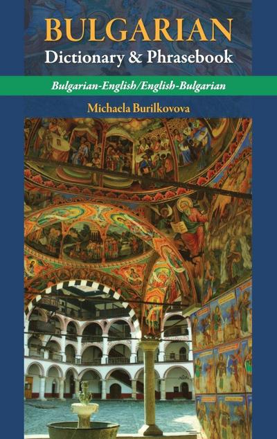 Bulgarian-English/ English-Bulgarian Dictionary & Phrasebook
