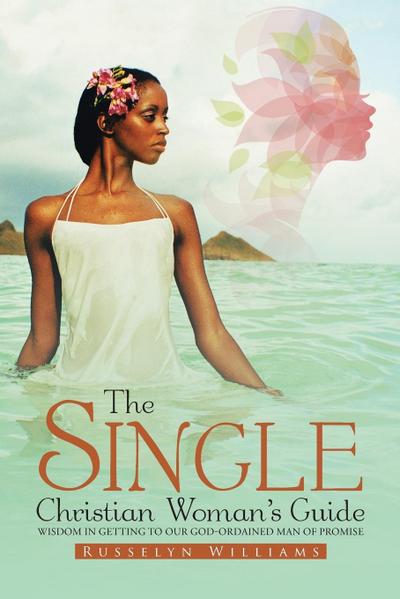 The Single Christian Woman’s Guide