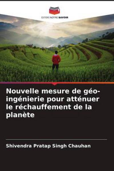 Nouvelle mesure de géo-ingénierie pour atténuer le réchauffement de la planète