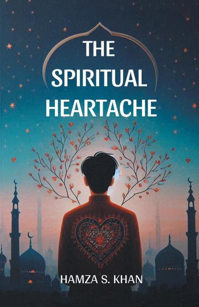 The Spiritual Heartache