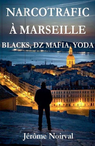 Narcotrafic à Marseille