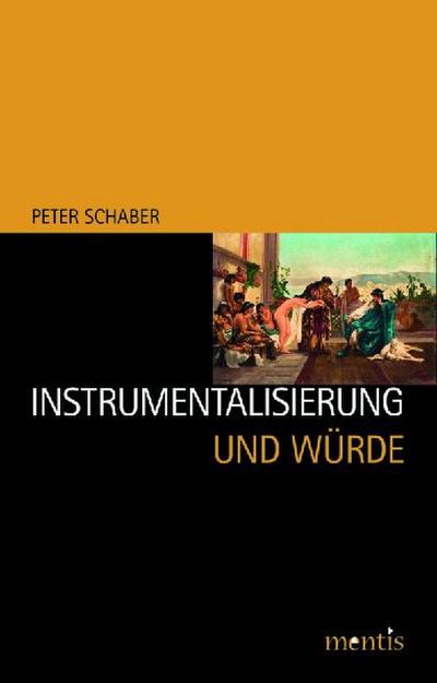 Instrumentalisierung und Würde