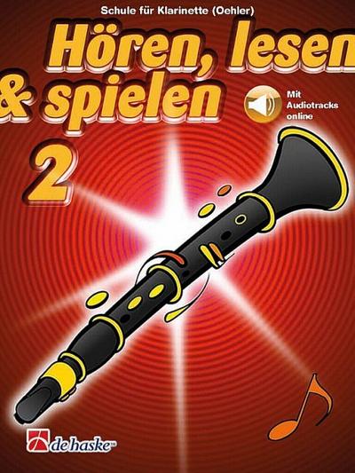 Hören, lesen & spielen 2 - Klarinette (Oehler)