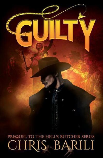 Guilty: Prequel to the Hell’s Butcher Series