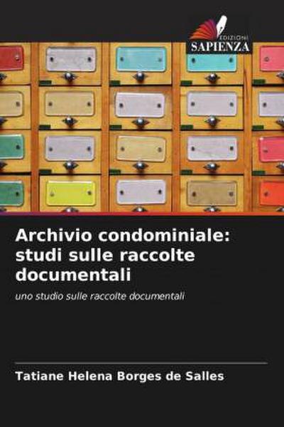 Archivio condominiale: studi sulle raccolte documentali