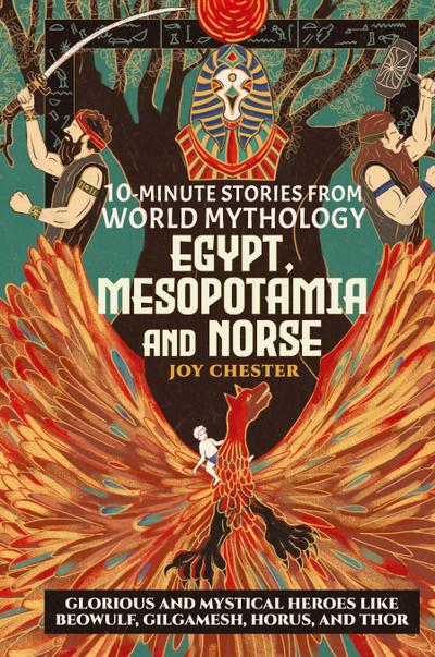 10-Minute Stories From World Mythology -  Egypt, Mesopotamia, and Norse