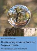 Theateranalyse: Ausschnitt der Gaggalariverein