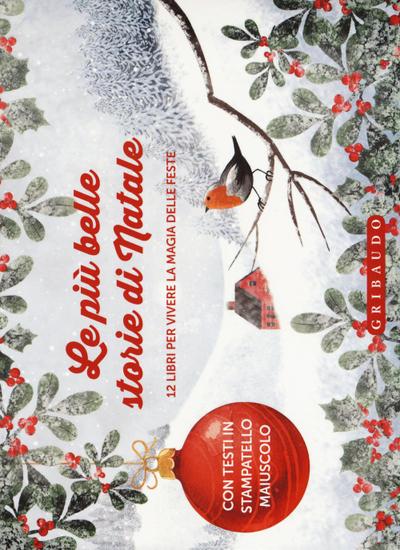 Le più belle storie di Natale. 12 libri per vivere la magia delle feste