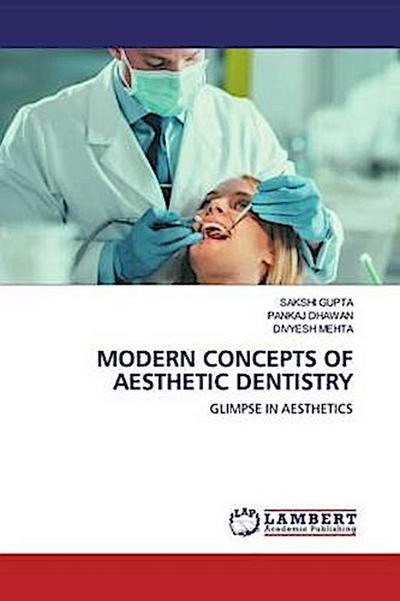 MODERN CONCEPTS OF AESTHETIC DENTISTRY