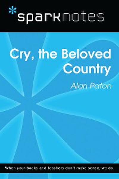 Cry, the Beloved Country (SparkNotes Literature Guide)