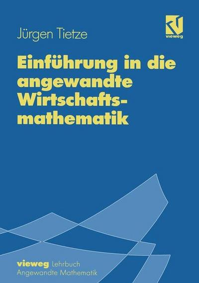 Einführung in die angewandte Wirtschaftsmathematik