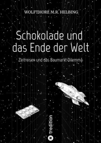 Schokolade und das Ende der Welt