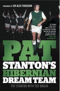 Pat Stanton’s Hibernian Dream Team