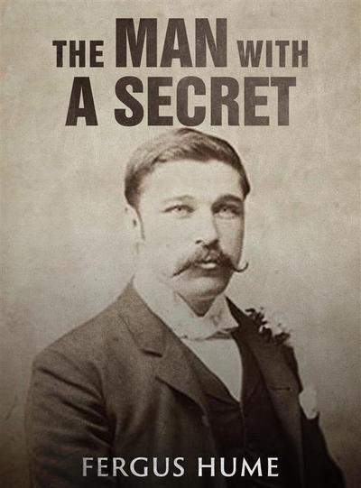 The Man with a Secret / A Novel