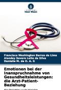 Emotionen bei der Inanspruchnahme von Gesundheitsl