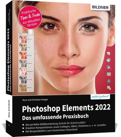 Photoshop Elements 2022 - Das umfangreiche Praxisbuch