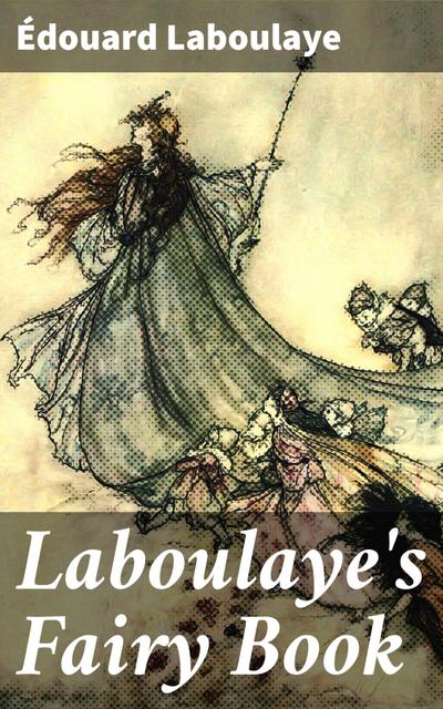 Laboulaye’s Fairy Book